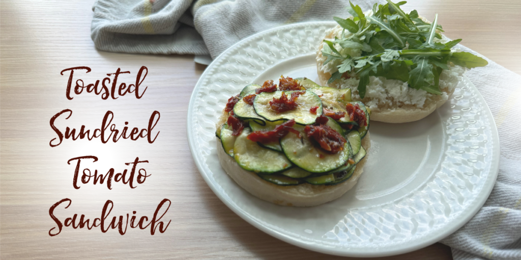 Recipe: Toasted Sundried Tomato Sandwich