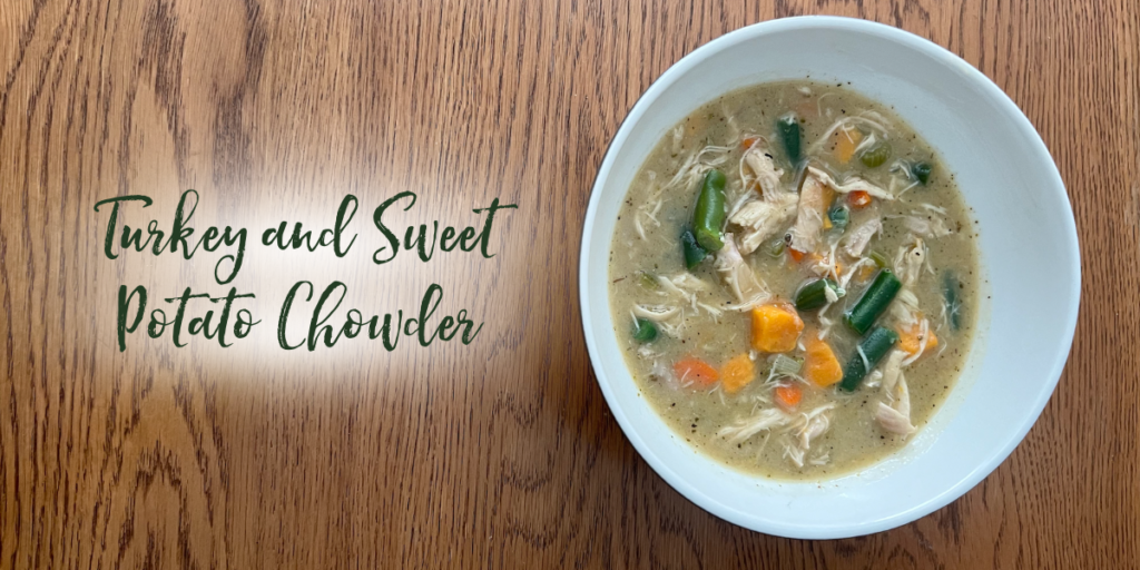 Recipe: Turkey and Sweet Potato Chowder